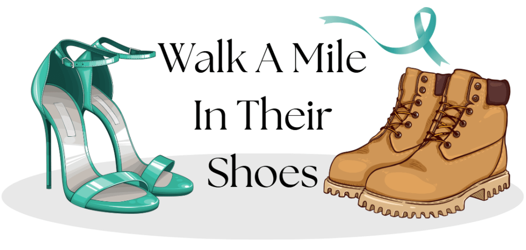 Walk A Mile In Their Shoes